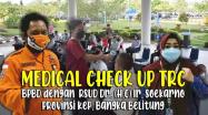 Embedded thumbnail for RSUD Dr. (H.C) Ir. Soekarno Prov. Kep. Bangka Belitung Bekerjasama dengan BPBD Adakan Medical Check Up TRC